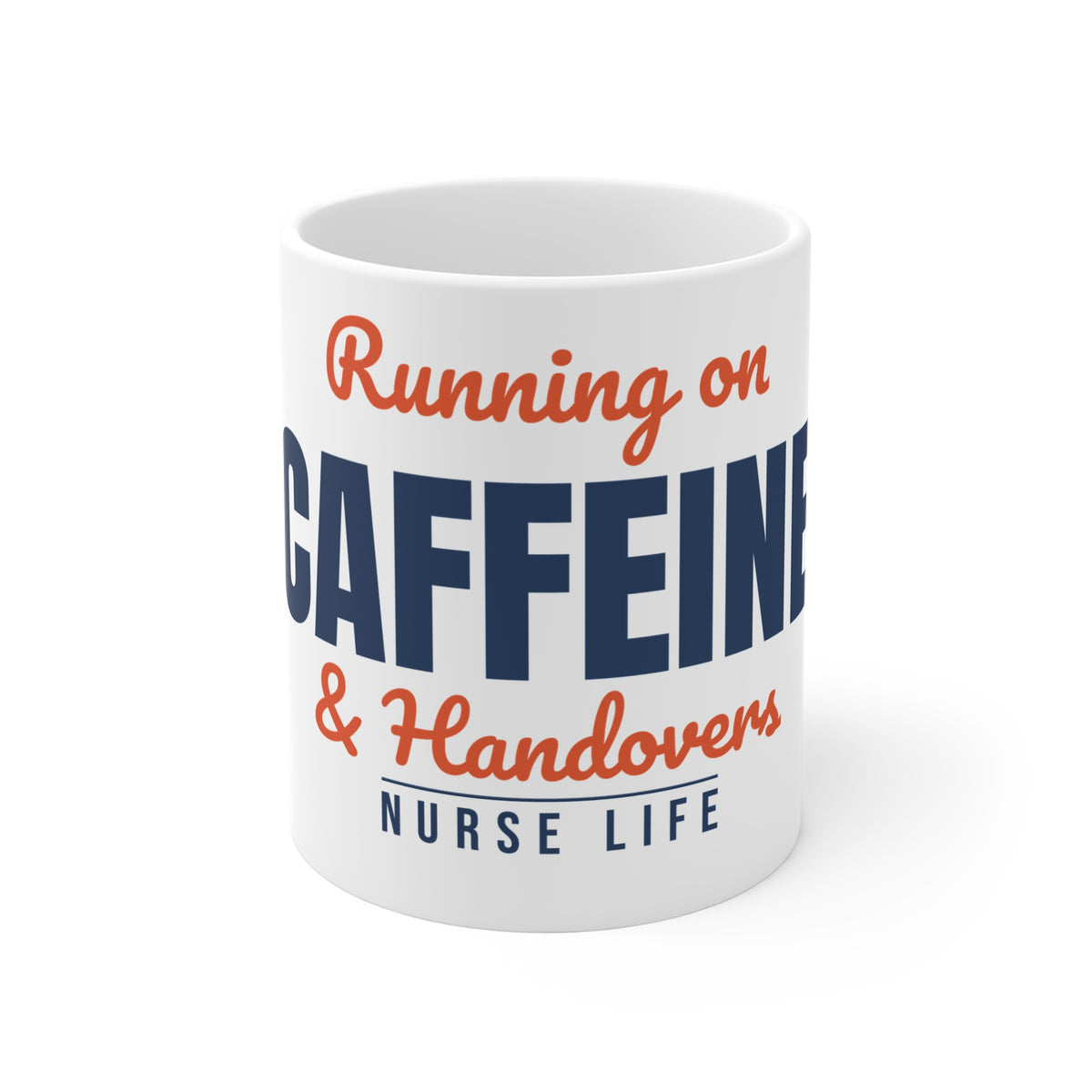 Nurse Mug Gift, Running on Caffeine & Handovers, Funny Nurse Life Coffee Mug