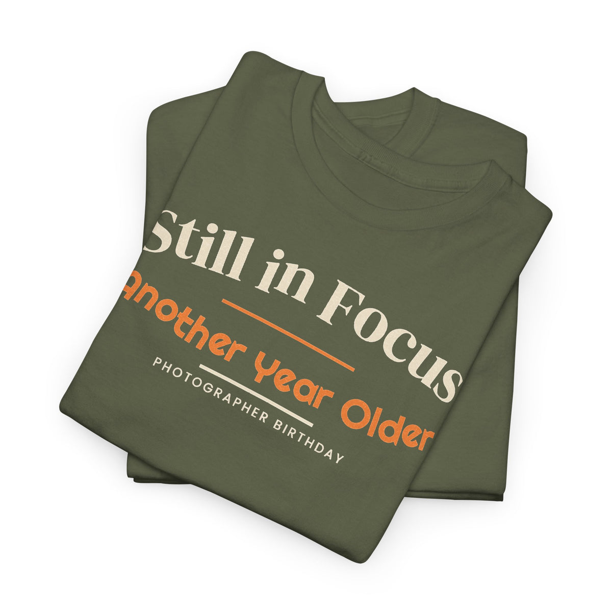 Photographer Birthday T-Shirt, Still in Focus Another Year Older Tee, Photography Lover Gift