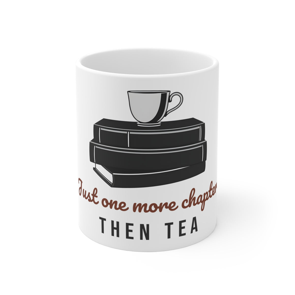 Book Lover Mug, Just One More Chapter Then Tea, Bookworm Gift Mug